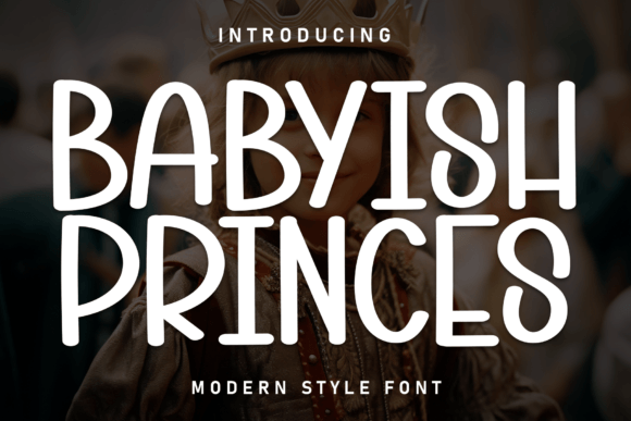 Babyish Princes: A Whimsical Display Font for Web Design