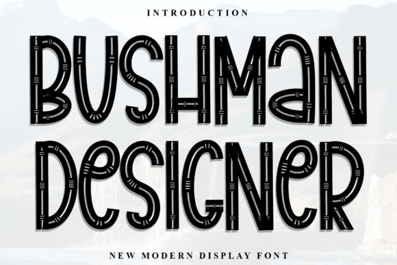 Bushman Designer: A Soft and Stylish Display Font for Editorial Projects