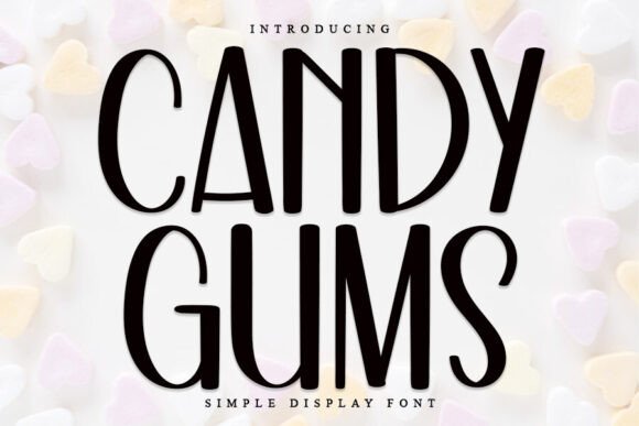 Candy Gums: A Playful Display Font for Creative Projects