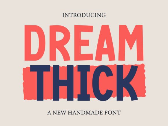 Dream Thick: A Bold Display Font for Impactful Branding
