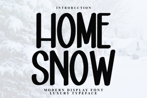 Home Snow: A Festive Font for Holiday-Inspired Design